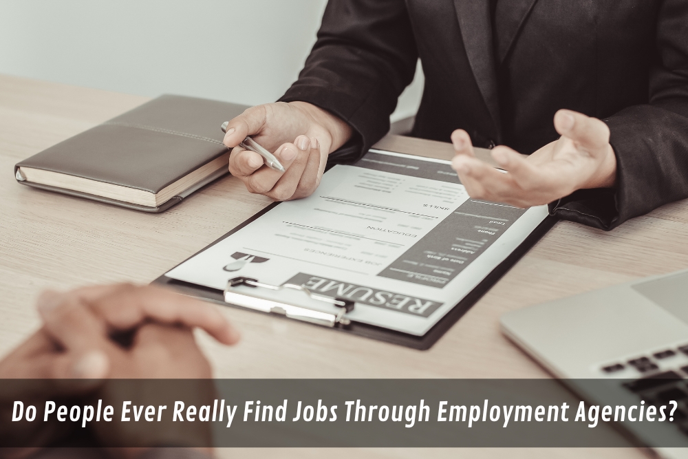 Image presents Do People Ever Really Find Jobs Through Employment Agencies